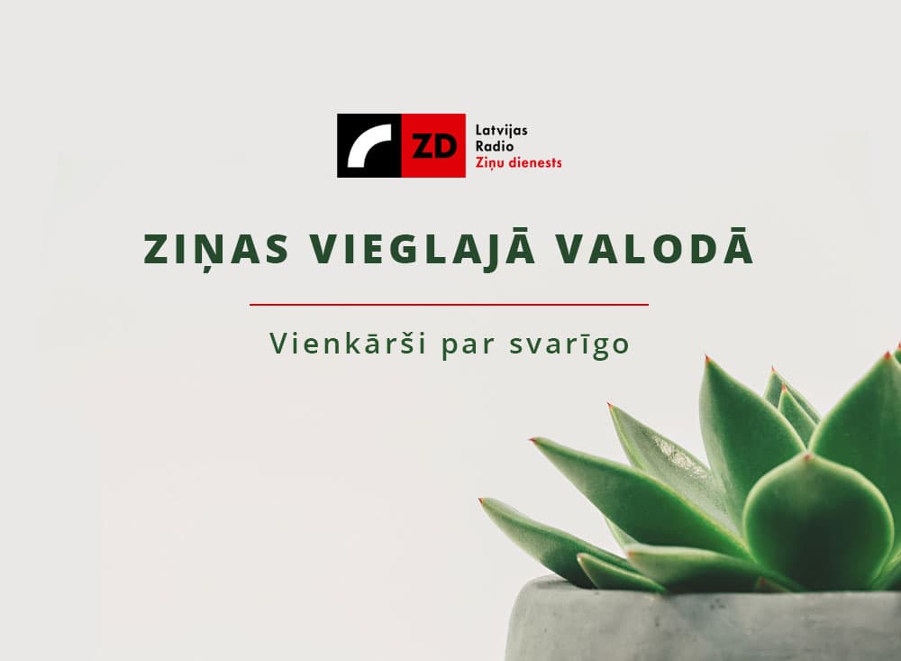 News in simple Latvian: 28th July, 2026